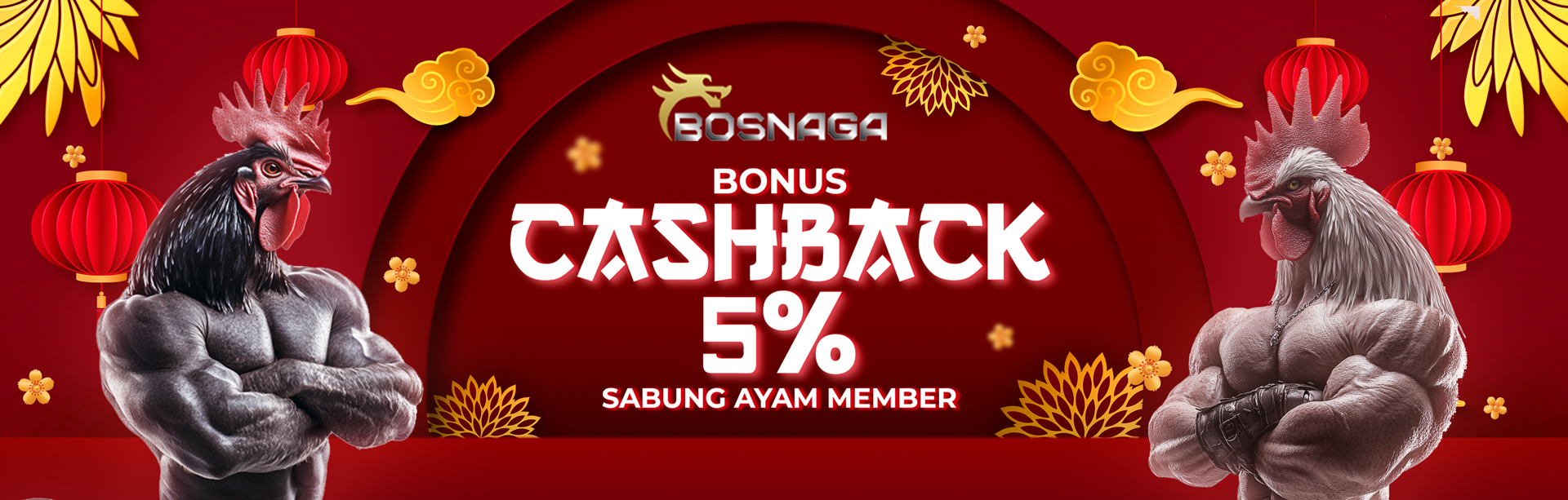 CASHBACK 5% SABUNG AYAM