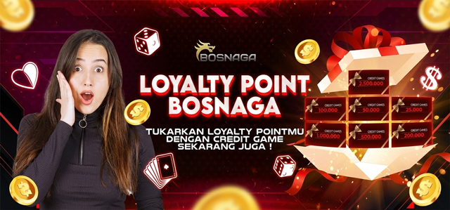 BOSNAGA LOYALTY