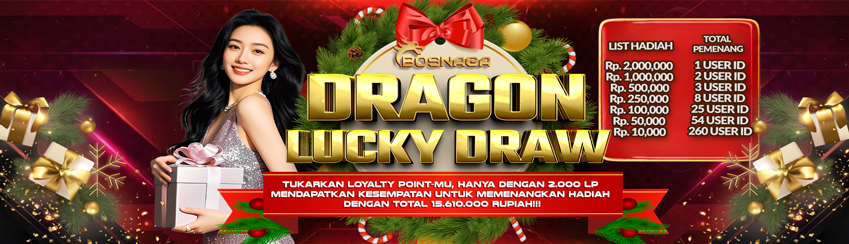 DRAGON LUCKY DRAW BOSNAGA